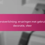 Kerstverlichting: ervaringen met gebruik, decoratie, sfeer